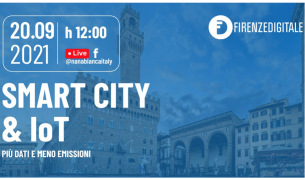 Open Talk Firenze Digitale e nana Bianca su smart city & Iot e mobilità